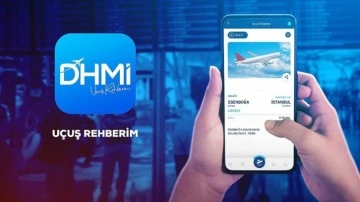 DHMİ'nin "Uçuş Rehberim" taşınabilir uygulamasına toy özellikler eklendi