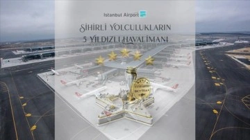 İstanbul Havalimanı 2. kat "Skytrax 5 Yıldızlı Havalimanı" ödülünü aldı